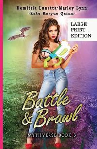 Cover image for Battle & Brawl: A Young Adult Urban Fantasy Academy Series Large Print Version