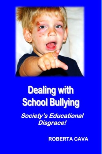 Cover image for Dealing with School Bullying: Society's Educational Disgrace!