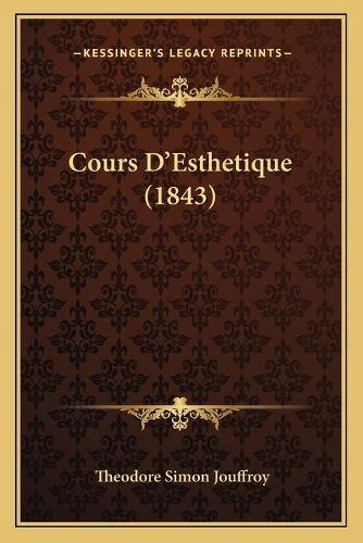 Cours D'Esthetique (1843)