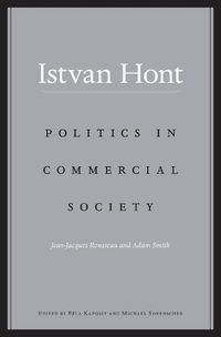 Cover image for Politics in Commercial Society: Jean-Jacques Rousseau and Adam Smith