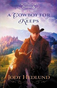 Cover image for A Cowboy for Keeps