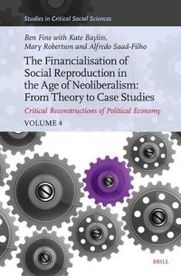 Cover image for The Financialisation of Social Reproduction in the Age of Neoliberalism: From Theory to Case Studies