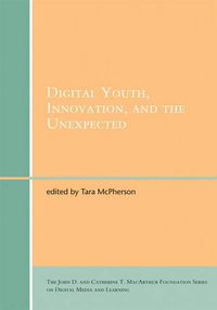 Cover image for Digital Youth, Innovation, and the Unexpected