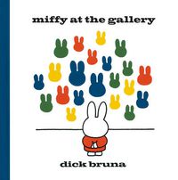 Cover image for Miffy at the Gallery