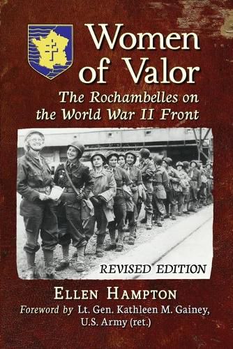 Cover image for Women of Valor: The Rochambelles on the World War II Front