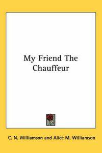 Cover image for My Friend the Chauffeur