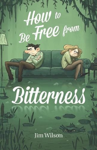 Cover image for How to Be Free from Bitterness