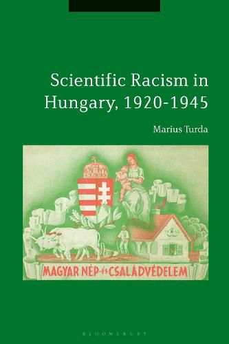 Cover image for Scientific Racism in Hungary, 1920-1945