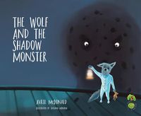 Cover image for The Wolf and the Shadow Monster