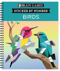 Cover image for Brain Games - Sticker by Number: Birds