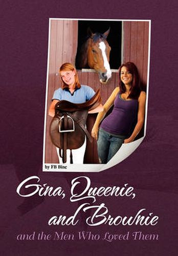 Cover image for Gina, Queenie, and Brownie and the Men Who Loved Them