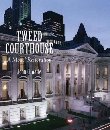 Cover image for Tweed Courthouse: A Modern Restoration