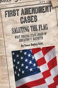 Cover image for Saluting the Flag: West Virginia State Board of Education V. Barnette