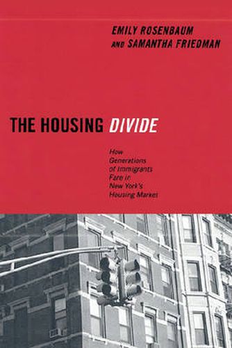 Cover image for The Housing Divide: How Generations of Immigrants Fare in New York's Housing Market