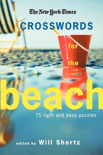 Cover image for The New York Times Crosswords for the Beach: 75 Light and Easy Puzzles