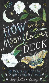 Cover image for How to Be a Moonflower Deck
