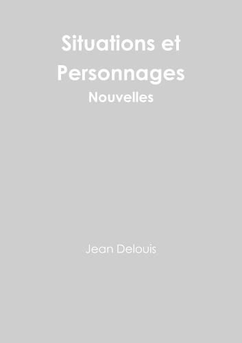 Situations et Personnages - Nouvelles