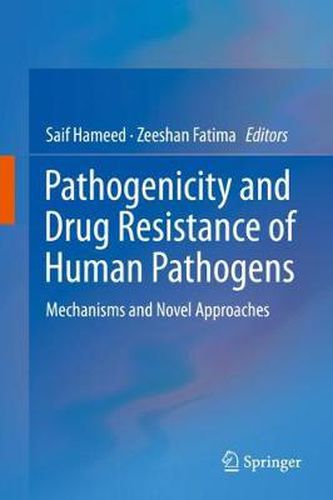 Cover image for Pathogenicity and Drug Resistance of Human Pathogens: Mechanisms and Novel Approaches