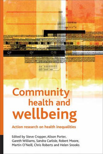 Community health and wellbeing: Action research on health inequalities