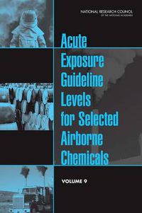 Cover image for Acute Exposure Guideline Levels for Selected Airborne Chemicals