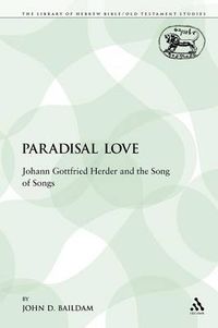 Cover image for Paradisal Love: Johann Gottfried Herder and the Song of Songs