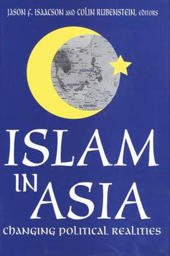 Cover image for Islam in Asia: Changing Political Realities