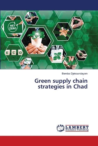 Cover image for Green supply chain strategies in Chad