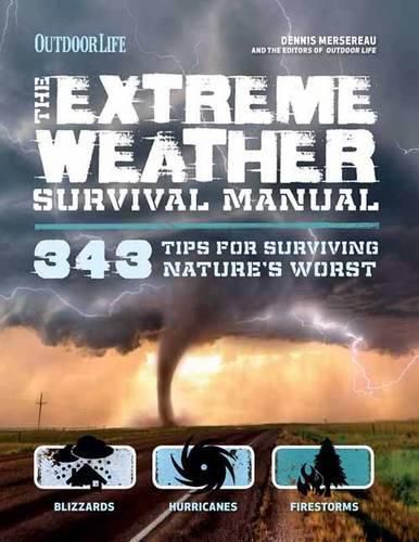 Cover image for Extreme Weather Survival Manual: 343 Tips for Surviving Nature's Worst