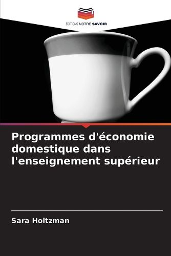 Cover image for Programmes d'economie domestique dans l'enseignement superieur