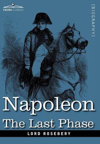 Cover image for Napoleon: The Last Phase