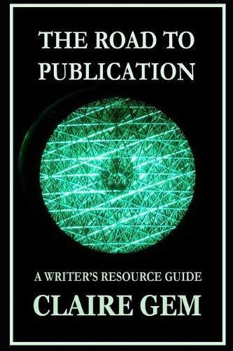 Cover image for The Road to Publication: A Writer's Navigation Guide