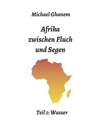 Cover image for Afrika zwischen Fluch und Segen