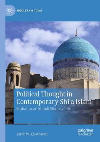 Cover image for Political Thought in Contemporary Shi'a Islam: Muhammad Mahdi Shams al-Din