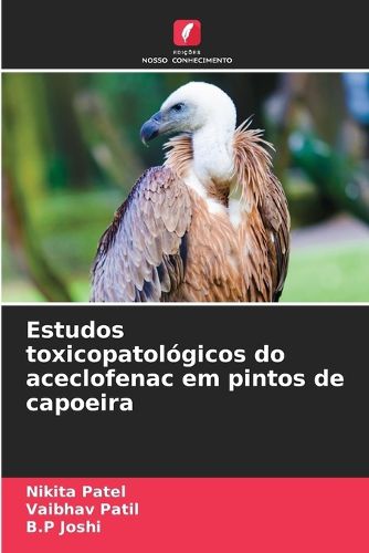 Cover image for Estudos toxicopatologicos do aceclofenac em pintos de capoeira