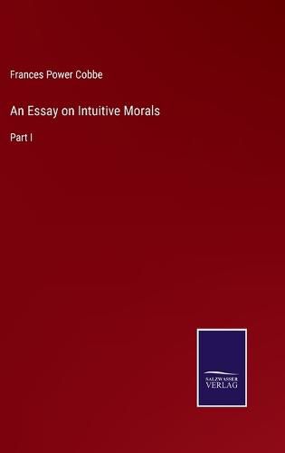 Cover image for An Essay on Intuitive Morals