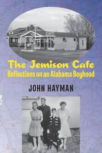 Cover image for The Jemison Cafe: Reflections on an Alabama Boyhood