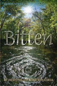 Cover image for Bitten: My Unexpected Love Affair with Florida