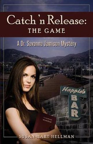 Cover image for Catch 'n Release: The Game: A Dr. Savanna Jamison Mystery