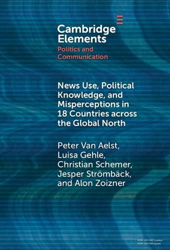 Cover image for News Use, Political Knowledge, and Misperceptions in 18 Countries across the Global North