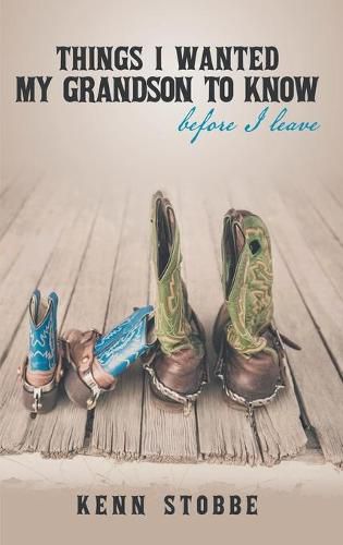 Cover image for Things I Wanted My Grandson to Know before I Leave