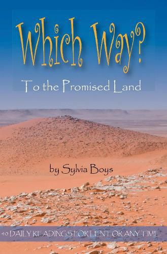 Cover image for Which Way to the Promised Land: 40 Daily Readings for Lent or Any Time of Year