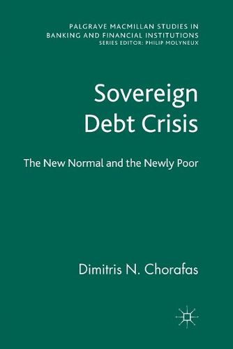 Cover image for Sovereign Debt Crisis: The New Normal and the Newly Poor