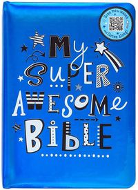 Cover image for My Super Awesome Bible