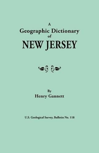 Cover image for A Geographic Dictionary of New Jersey. U.S. Geological Survey, Bulletin No. 118