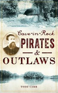 Cover image for Cave-In-Rock Pirates and Outlaws