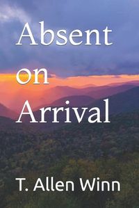 Cover image for Absent on Arrival