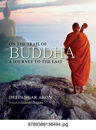 Cover image for On the Trail of Buddha A Journey to the East