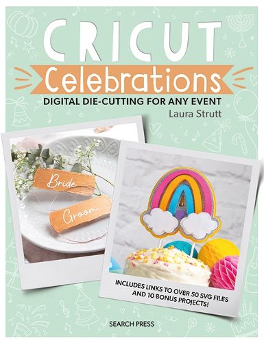 Cover image for Cut & Craft with Cricut: Celebrations