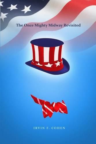 Cover image for The Once Mighty Midway Revisited