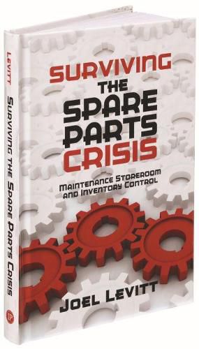 Cover image for Surviving the Spare Parts Crisis: Maintenance Storeroom and Inventory Control